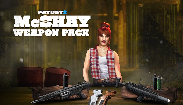 PAYDAY 2: McShay Weapon Pack